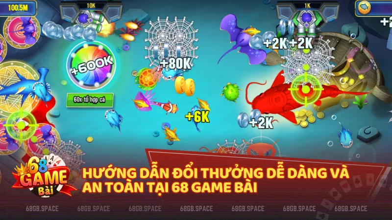 Hướng dẫn đổi thưởng dễ dàng và an toàn tại 68 game bài