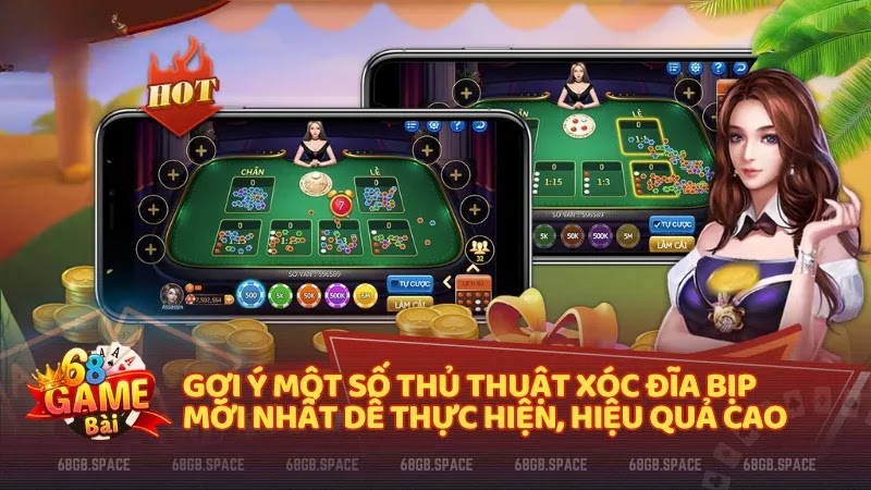 Gợi ý một số thủ thuật xóc đĩa bịp mới nhất dễ thực hiện, hiệu quả cao